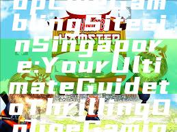 "Discover Top Live Gambling Sites in Singapore: Your Ultimate Guide to Thrilling Online Gaming"