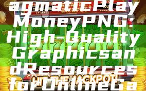 "Discover Pragmatic Play Money PNG: High-Quality Graphics and Resources for Online Gaming"